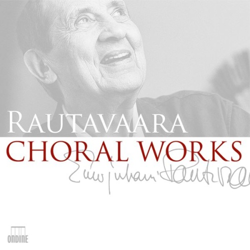 Rautavaara: Choral Works